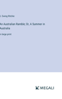 Australian Ramble; Or, A Summer in Australia