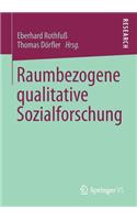 Raumbezogene qualitative Sozialforschung