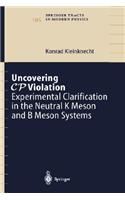 Uncovering Cp Violation: Experimental Clarification in the Neutral K Meson and B Meson Systems