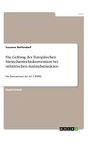 Geltung der Europäischen Menschenrechtskonvention bei militärischen Auslandseinsätzen: Die Dimensionen des Art. 1 EMRK