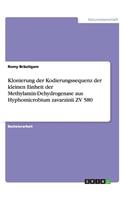 Klonierung der Kodierungssequenz der kleinen Einheit der Methylamin-Dehydrogenase aus Hyphomicrobium zavarzinii ZV 580