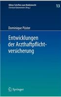 Entwicklungen Der Arzthaftpflichtversicherung