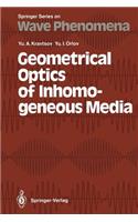 Geometrical Optics of Inhomogeneous Media