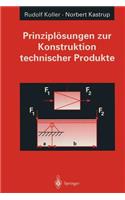 Prinzipl Sungen Zur Konstruktion Technischer Produkte