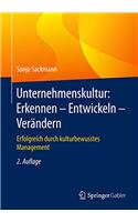 Unternehmenskultur: Erkennen – Entwickeln – Verändern
