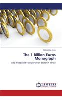 The 1 Billion Euros Monograph