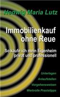 Immobilienkauf ohne Reue