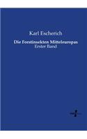 Die Forstinsekten Mitteleuropas