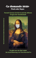 -Le domande 2020- Fluch oder Segen: Parasit Corona Covid-19 und die offenen Fragen der Gesellschaft