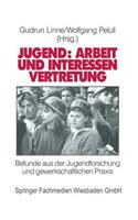 Jugend: Arbeit Und Interessenvertretung in Europa