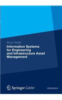 Information Systems for Engineering and Infrastructure Asset Management