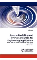 Inverse Modelling and Inverse Simulation for Engineering Applications