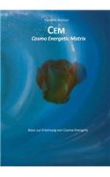 CEM - Cosmo Energetic Matrix: CEM Basisbuch(German)