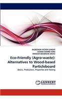 Eco-Friendly (Agro-Waste)