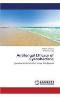 Antifungal Efficacy of Cyanobacteria