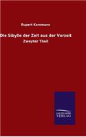 Die Sibylle der Zeit aus der Vorzeit: (German)