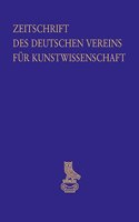 Zeitschrift Des Deutschen Vereins Fur Kunstwissenschaft: Band 65 (2011)(65 Zeitschrift Des Deutschen Vereins Fur Kunstwissenschaft)