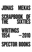 Jonas Mekas: Scrapbook of the Sixties