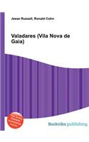 Valadares (Vila Nova de Gaia): (English)