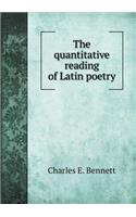 The quantitative reading of Latin poetry: (English)
