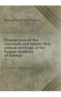 Transactions of the twentieth and twenty-first annual meetings of the Kansas Academy of Science 11
