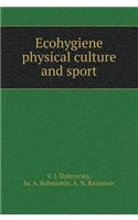 Ecohygiene Physical Culture and Sport