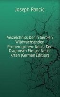Verzeichniss Der in Serbien Wildwachsenden Phanerogamen