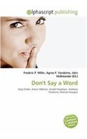 Don't Say a Word
