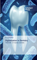 Digitalization in Dentistry