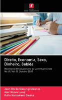 Direito, Economia, Sexo, Dinheiro, Bebida