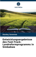 Entwicklungsergebnisse des Fast-Track-Landreformprogramms in Simbabwe