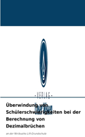 Überwindung von Schülerschwierigkeiten bei der Berechnung von Dezimalbrüchen
