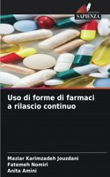 Uso di forme di farmaci a rilascio continuo