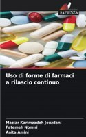 Uso di forme di farmaci a rilascio continuo