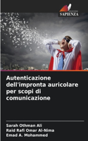 Autenticazione dell'impronta auricolare per scopi di comunicazione