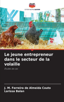 jeune entrepreneur dans le secteur de la volaille