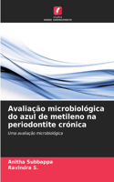 Avaliação microbiológica do azul de metileno na periodontite crónica