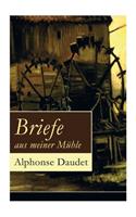 Briefe aus meiner Mühle