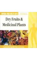 Improve Your Health with Dry Fruits and Medicinal Plants