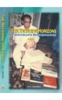 The Receding Horizons - A Historian's Reminiscences