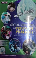 Piyush Public Health, Social Medicine and Preventive Pharmacy with Multiple Choice Questions