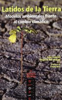 Latidos de la Tierra: Modelos ambientales frente al cambio climatico