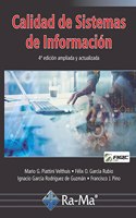 Calidad de Sistemas de Informacion. 4a edicion ampliada y actualizada