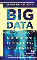 Energy and Analytics: Big Data and Building Technology Integration