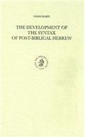 Development of the Syntax of Post-Biblical Hebrew