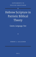 Hebrew Scripture in Patristic Biblical Theory