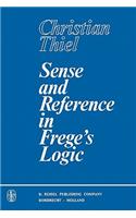 Sense and Reference in Frege's Logic