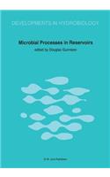 Microbial Processes in Reservoirs