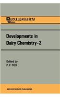 Developments in Dairy Chemistry--2