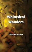 Whimsical Wonders